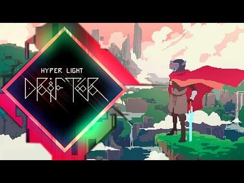 Hyper Light Drifter