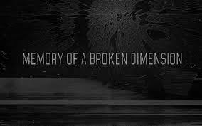 memory of a broken dimension